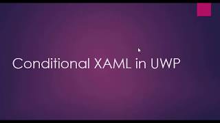 Conditional XAML In UWP
