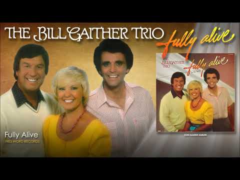 Bill Gather Trio - Fully Alive