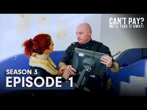 Can't Pay? We'll Take It Away! | Season 3 | Episode 1