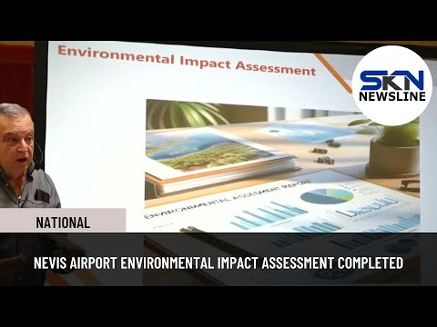 NEVIS AIRPORT ENVIRONMENTAL IMPACT ASSESSMENT COMPLETED