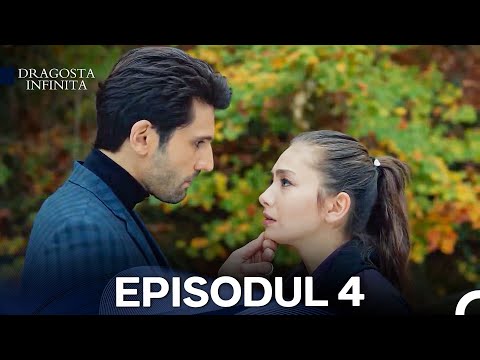 Dragoste Infinita Episodul 4 (Long Version)