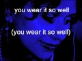 you wear it so well ( lou reed ) lyrics