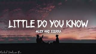 Little Do You Know  Alex & Sierra (Lyrics)