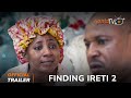 Finding Ireti 2 Yoruba Movie 2024 | Official Trailer | Now Showing On ApataTV+