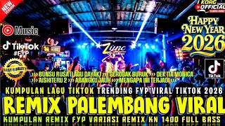 Download lagu REMIX PALEMBANG TERBARU KUMPULAN REMIX FYP TIKTOK VIRAL VARIASI REMIX KN 1400 mp3