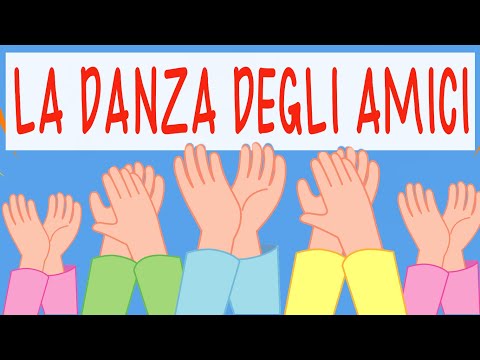 LA DANZA DEGLI AMICI- Accoglienza- primi giorni di scuola-testo in descrizione