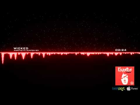 Karetus - Wicked (ft. Clinton Sly)