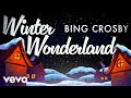 Bing Crosby - Winter Wonderland (Official Video)