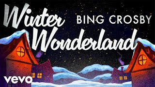 Bing Crosby - Winter Wonderland