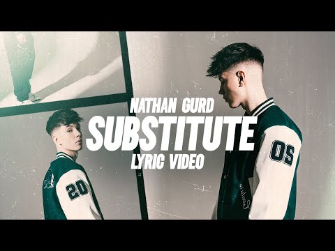 Nathan Gurd - Substitute (Official Lyric Video)