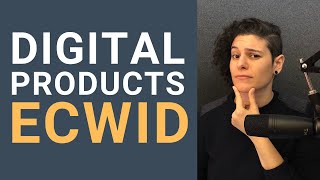 How Can You Sell Digital Products With Ecwid eCommerce?