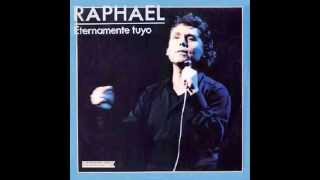 SOLO TE TENGO A TI - Raphael