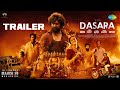 Dasara - Official Trailer | Nani | Keerthy Suresh | Santhosh Narayanan | Srikanth Odela