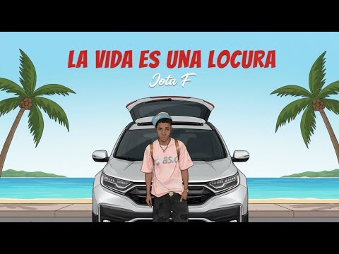Jota F - LA VIDA ES UNA LOCURA (audio oficial)…