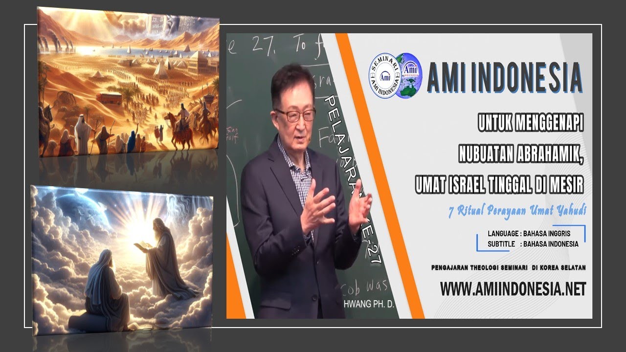#27 UNTUK MENGGENAPI NUBUATAN ABRAHAMIK, UMAT ISRAEL TINGGAL DI MESIR  | [Inggris 🔉 + Indonesia 💬]