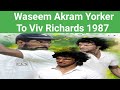 Wasim Akram Vs Viv Richards   My 1st World Cup