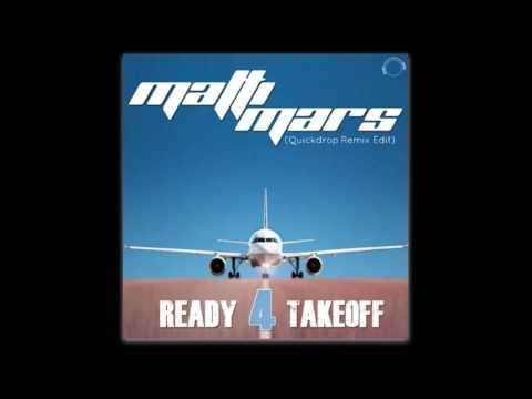 Matti Mars - Ready 4 Takeoff (Quickdrop Remix Edit)