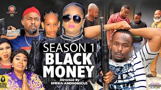 BLACK MONEY (SEASON 1) {NEW TRENDING MOVIE} - 2022 LATEST NIGERIAN NOLLYWOOD MOVIES