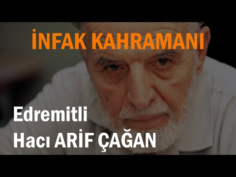 İNFAK KAHRAMANI HACI ARİF ÇAĞAN