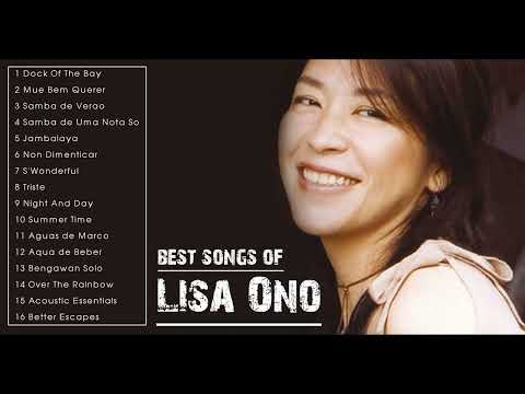 小野リサのベスト - 小野リサ最高の - Lisa Ono Greatest Hits Full Album