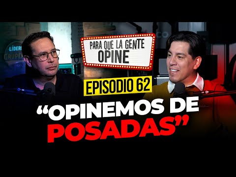 ¡Opinemos de POSADAS!- Para que la Gente Opine Ep. 62
