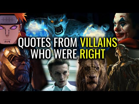 QUOTES FROM VILLAINS WHO WERE COMPLETELY RIGHT | Part 1 to 5