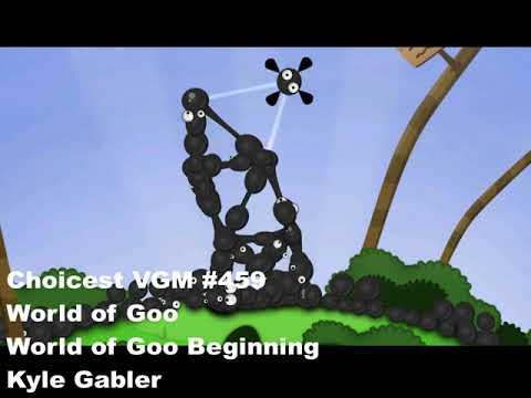 Choicest VGM - VGM #459 - World of Goo - World of Goo Beginning