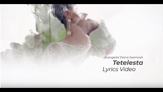 Envagelist Diana Asamoah  Tetelesta Lyrics Video
