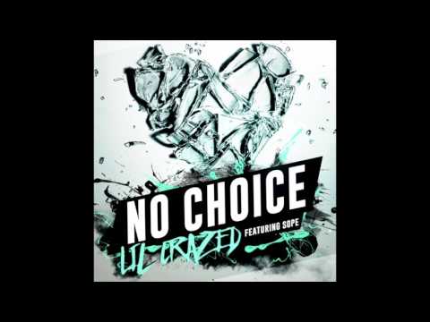 No Choice - Lil Crazed ft. Sope (Audio Only)