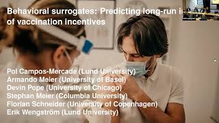 Behavioral Surrogates: Measuring & Predicting Impacts of Vaccination Incentives — Erik Wengström