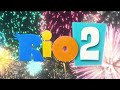 Rio 2 2014 Freeform Intro
