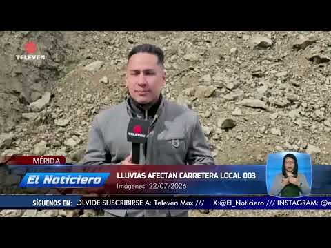 Lluvias afectan carretera Local 003 de Mérida – El Noticiero emisión meridiana 23/07/26