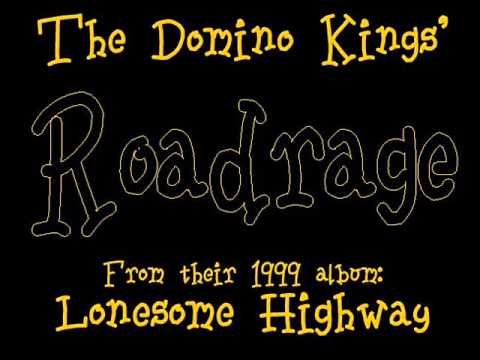 The Domino Kings - Roadrage