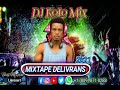 MIXTAPE DELIVRANS 2k21/DJ KOLO MIX🎤🎤