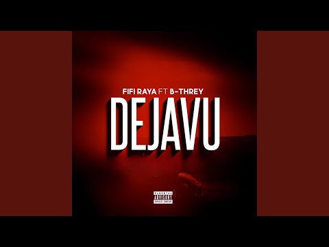 Dejavu (feat. Fifi Raya)