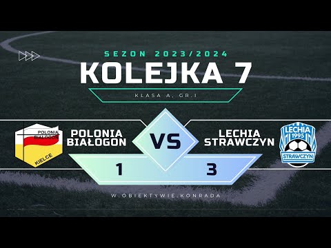 Polonia Białogon - Lechia Strawczyn | 1:3 | SKRÓT MECZU | KLASA A, gr. I, 2023/2024 | Kolejka 7 |