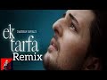 Darshan Raval Ek tarfa (remix) Sush & Yohan.  SRJ MUSIC