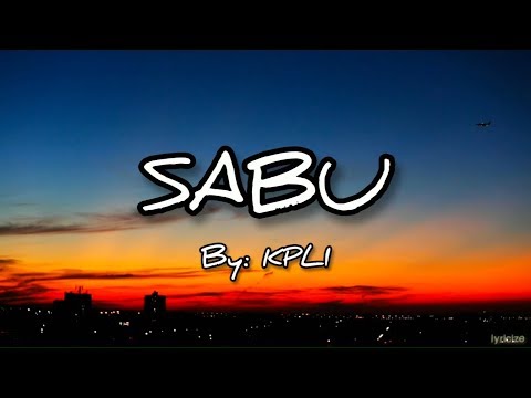 KPLI - Sabu (Lyrics)