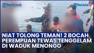 Tragedi Pilu di Waduk Menongo! 3 Bocah Perempuan Tewas, Berawal dari Niat Tolong Teman Tenggelam