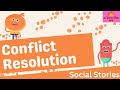Conflict Resolution - Social Story