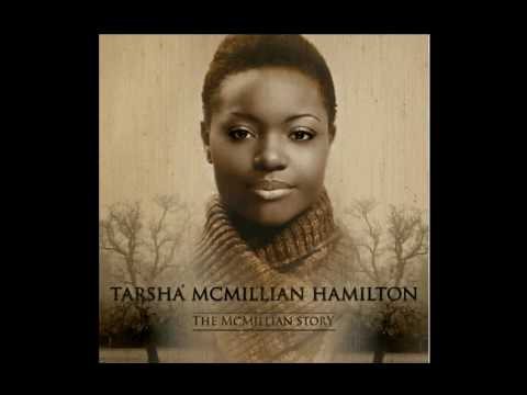 Tarsha McMillan Hamilton - Determined