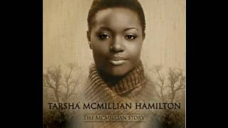 Tarsha McMillan Hamilton - Determined