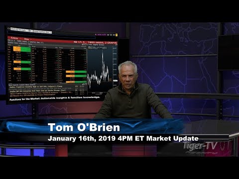 January 16th 4PM ET Market Update with Tom O'Brien on TFNN