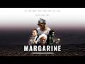 MARGARINE Official Trailer