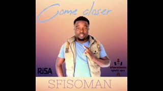 Download lagu come closer #amapiano #sfisoteinment production mp3