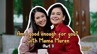 Buka Kartu Spesial Hari Ibu: Am I good enough for you? - Maudy Ayunda &amp; Mama Muren (Part 1)