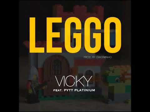 Vicky R - Leggo ft. Pytt Platinium (Audio)