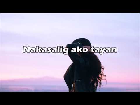 NAKASALIG AKO TAYAN - SURAINA || LYRICS