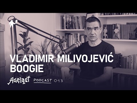 Podcast 013: Vladimir Milivojević Boogie