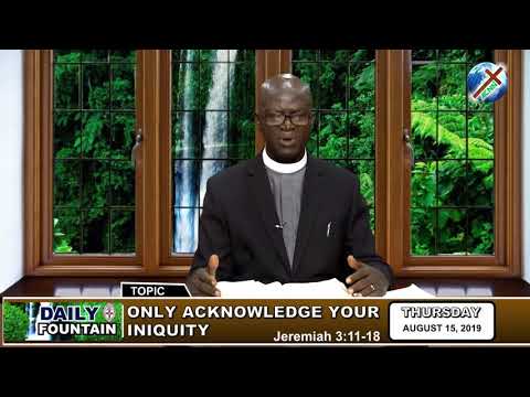 DAILY FOUNTAIN OF AUGUST 15, 2019 - VEN. CLIFFORD E. ONUKWUGHA NWIGWE